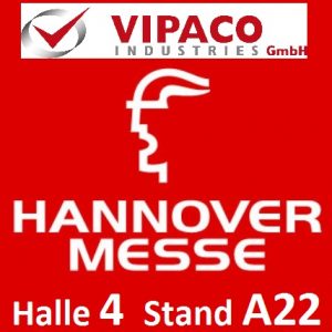 VIPACO INDUSTRIES GmbH Hannover Messe 2017
